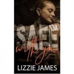 Safe With You by Lizzie James PDF