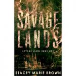 Savage Lands by Stacey Marie Brown PDF
