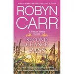 Second Chance Pass by Robyn Carr PDF