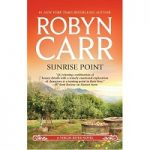 Sunrise Point by Robyn Carr PDF
