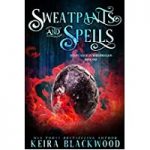 Sweatpants and Spells by Keira Blackwood PDF