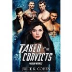 Taken by the Convicts by Julie K. Cohen PDF