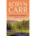 Temptation Ridge by Robyn Carr PDF