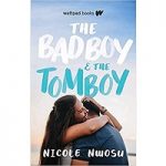 The Bad Boy and the Tomboy by Nicole Nwosu PDF