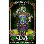 The Clown by Kathryn Ann Kingsley PDF