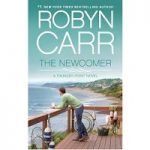The Newcomer by Robyn Carr PDF