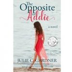 The Opposite of Addie by Julie C. Gardner PDF
