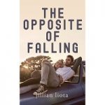 The Opposite of Falling by Jillian Liota PDF