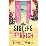 The Sisters of Parrish by Hazel Taylor PDF