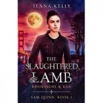 The Slaughtered Lamb Bookstore and Bar by Seana Kelly PDF