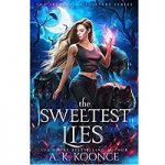 The Sweetest Lies by A.K. Koonce PDF