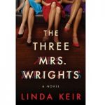 The Three Mrs. Wrights by Linda Keir PDF