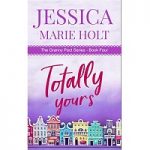 Totally Yours by Jessica Marie Holt PDF