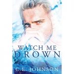 Watch Me Drown by C.E. Johnson PDF