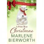 A Polar Bear Christmas by Marlene Bierworth