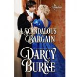 A Scandalous Bargain by Darcy Burke