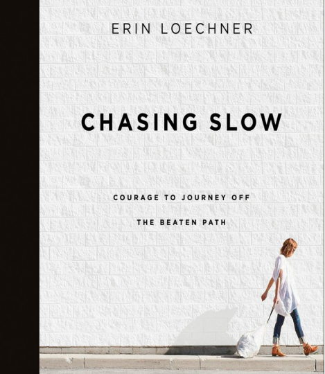 Chasing Slow by Erin Loechner EPUB