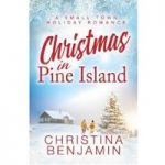 Christmas in Pine Island by Christina Benjamin PDF