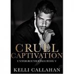 Cruel Captivation by Kelli Callahan