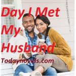 Day I Met My Husband