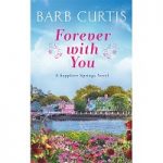 Forever with You by Barb Curtis