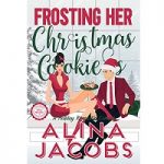 Frosting Her Christmas Cookies by Alina Jacobs