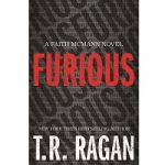 Furious by T.R. Ragan