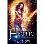 Hectic by T.S. Snow