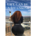 Life Can Be a Bit Unkind by Sandisiwe Gxaba 2