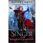 Light Singer by Audrey Grey