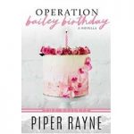Operation Bailey Birthday by Piper Rayne
