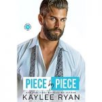Piece by Piece by Kaylee Ryan