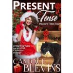 Present Tense by Candace Blevins