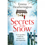 Secrets in the Snow by Emma Heatherington