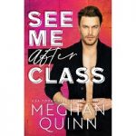See Me After Class by Meghan Quinn