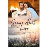 Songs About Love by Amelia Sinclair
