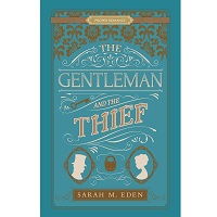 The Gentleman and the Thief by Sarah M. Eden PDF