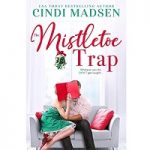 The Mistletoe Trap by Cindi Madsen