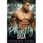 The Penalty Box by Teagan Kade