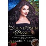 The Sound of Rain and Passion by Lacuna Reid