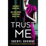 Trust Me by Sheryl Browne