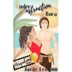 Under Construction in Bora Bora by Jacie Lennon