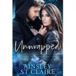 Unwrapped by Ainsley St Claire