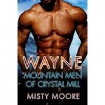 Wayne by Misty Moore