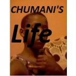 CHUMANI'S LIFE