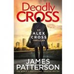 Deadly Cross by James Patterson