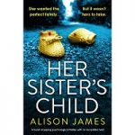Her Sister’s Child by Alison James PDF