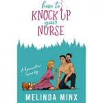 How to Knock Up Your Nurse by Melinda Minx