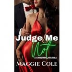 Judge Me Not by Maggie Cole