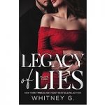 Legacy of Lies by Whitney G